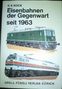 O.S. Nock - Eisenbahnen der Gegenwart seit 1963